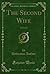 The Second Wife by Unknown Author