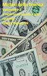 Misteri della finanza (volumetto 2): Il veterocomunista e altri racconti (Italian Edition)