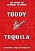 Toddy to Tequila by Sandhya Mulchandani