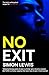 No Exit