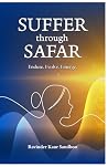 Suffer through Safar Endure. Evolve. Emerge. Suffer through Safar Endure. Evolve. Emerge.