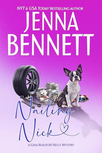 Nailing Nick: A Gina Beaufort Kelly Cozy Mystery (Fidelity Investigations Book 4)