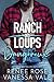 Dangereux (Le Ranch des Loups t. 10) (French Edition)