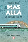 Más allá: Una his...