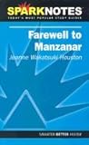 Farewell to Manzanar: SparkNotes Literature Guide