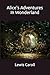 Alice's Adventures In Wonde...