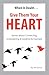 When in Doubt... Give Them Your Heart: Stories about Connecting, Empowering & Leading by Example