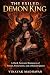 The Exiled Demon King: A Dark Fantasy Romance of Power, Possession, and a Human Queen