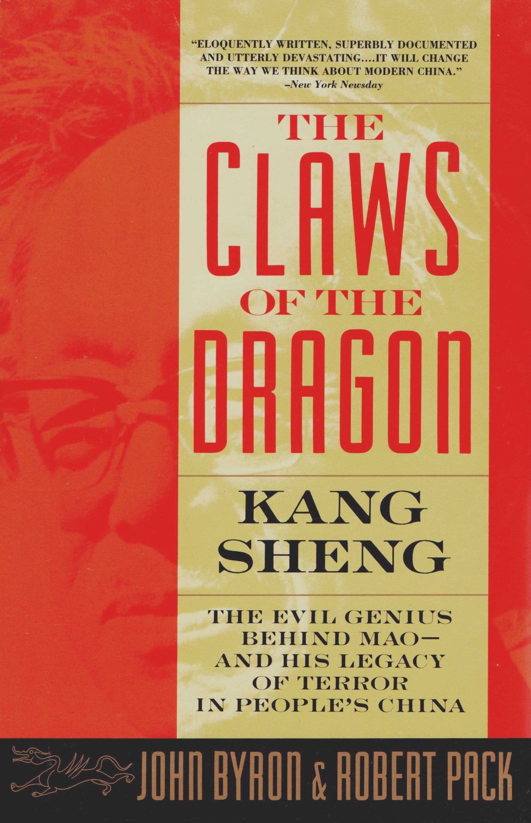 The Claws of the Dragon: Kang Sheng — The Evil Genius Behind Mao and His Legacy of Terror in People's China (Paperback)