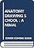 ANATOMY DRAWING SCHOOL : AN...