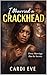 I Married A Crackhead by CARDI EVE