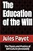 The Education of the Will: ...