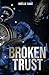 Broken Trust