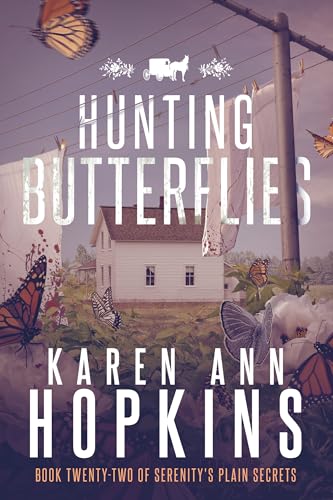 Hunting Butterflies (Serenity's Plain Secrets Book 22)