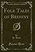 Folk Tales of Breffny (Classic Reprint)