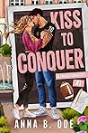 Kiss to Conquer