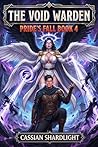 The Void Warden: Pride's Fall Book 4: A Monster Harem Litrpg Reincarnation Fantasy
