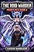The Void Warden: Pride's Fall Book 4: A Monster Harem Litrpg Reincarnation Fantasy