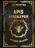 Apis Apocalypsis - Intégrale