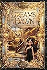 Dreams of Dawn: A...