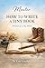 Master How to Write a Tiny Book by Kim Groshek