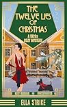The Twelve Lies Of Christmas: A 1920s Cozy Mystery (Kitty Goring Investigates Book 4)