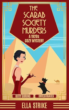 The Scarab Society Murders: A 1920s Cozy Mystery (Kitty Goring Investigates Book 5)