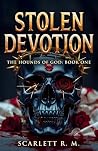 STOLEN DEVOTION: A Dark Mafia Captive Romance (Book 1) (The Hounds of God) STOLEN DEVOTION: A Dark Mafia Captive Romance (Book 1) (The Hounds of God)