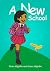 A New School by Ziora Adighibe A New School by Ziora Adighibe