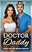 Doctor Daddy: Taboo Age Gap Medical Erotica - Stepdad, Older Man, Younger Woman, Cheating (Daddy Desires)