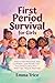 First Period Survival Guide...