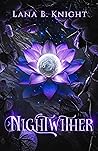 Nightwither (The Starheart Saga, #2)