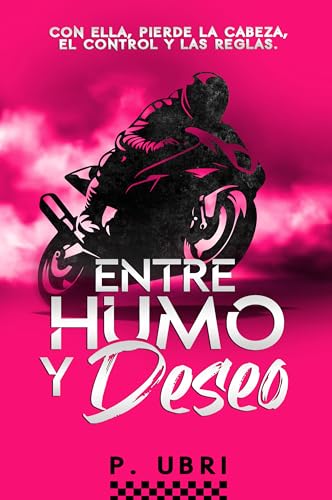 Entre humo y deseo (Kindle Edition)