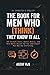 The Book for Men Who (Think) They Know it All by Agent RJS