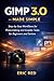 GIMP 3.0 Made Simple: Step-...