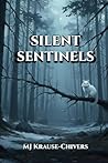 Silent Sentinels: A short story