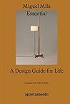 Essential: A Design Guide for Life, Miguel Milá