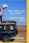 When "Will" is more than "Won't" - your journey begins Book 1