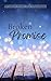 Broken Promise: A Small Town Second Chance Romance (Windsor Peak: The Monahans Book 2)