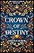 Crown of Destiny (The Crown...