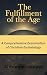 The Fulfillment of the Age:...