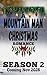 Snowed in with the Mountain Man: A Mountain Man Christmas - Season 2 Romance