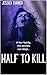 Half to Kill
