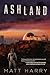 Ash Land by Matt Harry