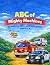 ABC of Mighty Machines: Big...