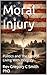 Moral Injury: Politics and The Cost of Living With Integrity
