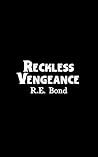 Reckless Vengeance
