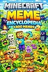Minecraft Meme ENCYCLOPEDIA 2 (Minecraft Memes Book 15)