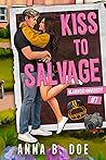 Kiss to Salvage