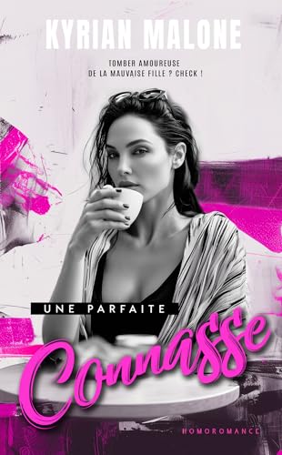 Une parfaite connasse: Livre lesbien, roman lesbien (French Edition)